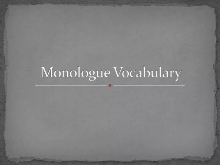monologue vocabulary