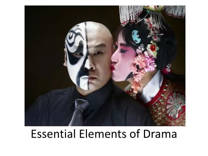 essential elements of drama