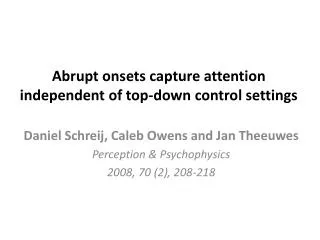 Abrupt onsets capture attention independent of top-down control settings