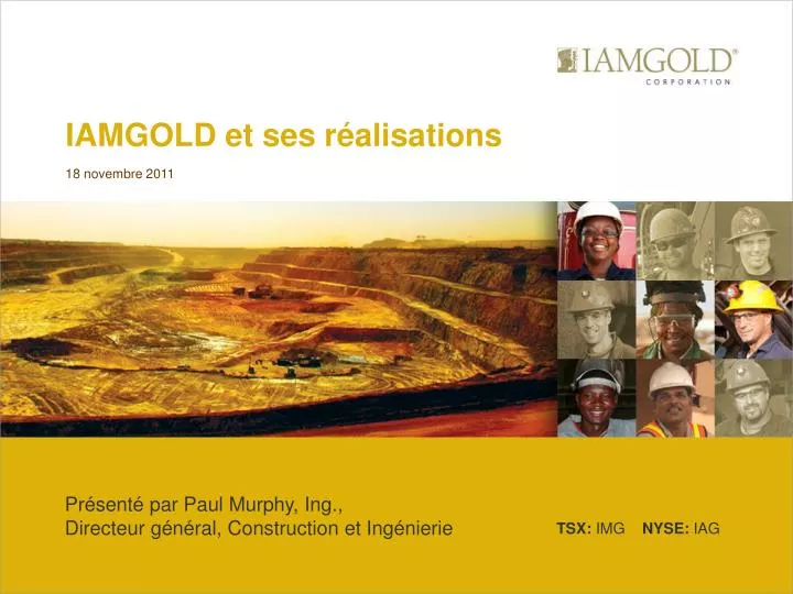 iamgold et ses r alisations 18 novembre 2011