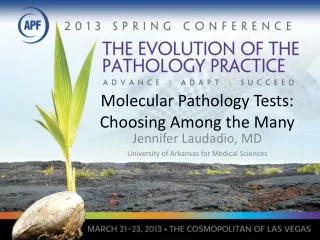 Molecular Pathology Tests: Choosing Among the Many