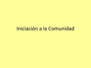 iniciaci n a la comunidad
