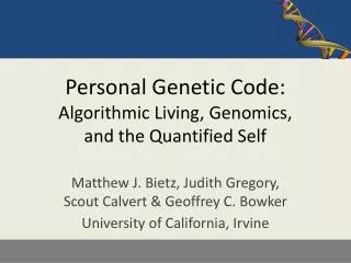 Personal Genetic Code: Algorithmic Living, Genomics, and the Quantified Self