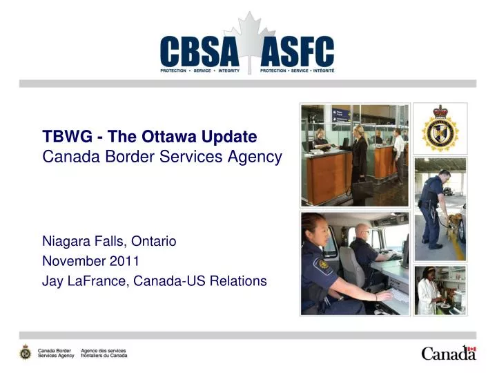 tbwg the ottawa update canada border services agency