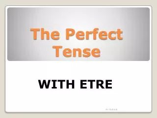 The Perfect Tense