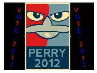 Even though no one ever knows where perry is, he has been there serving justice in America.