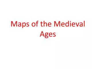 Maps of the Medieval Ages