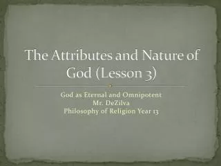 The Attributes and Nature of God (Lesson 3)