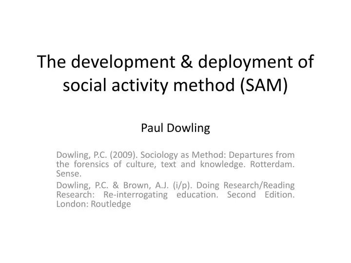 the development deployment of social activity method sam paul dowling