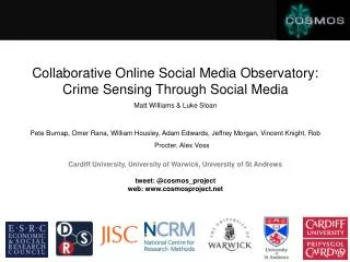 Collaborative Online Social Media Observatory: Crime Sensing Through Social Media