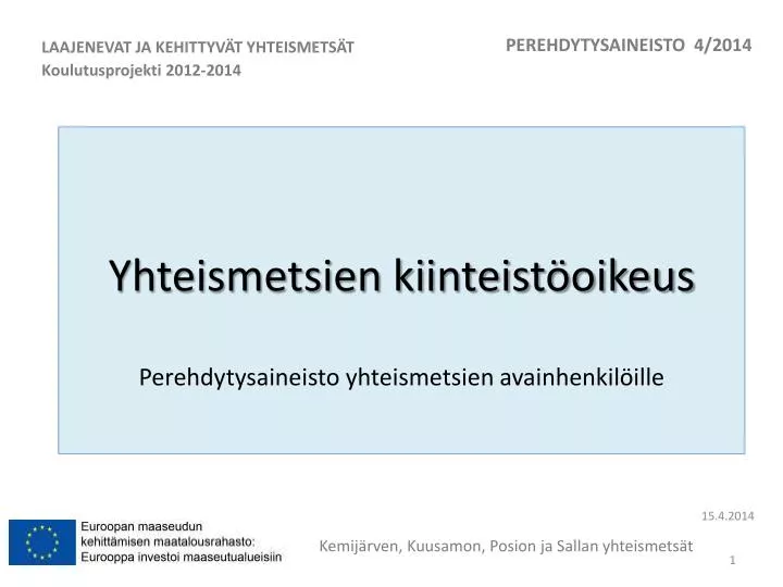 yhteismetsien kiinteist oikeus p erehdytysaineisto yhteismetsien avainhenkil ille