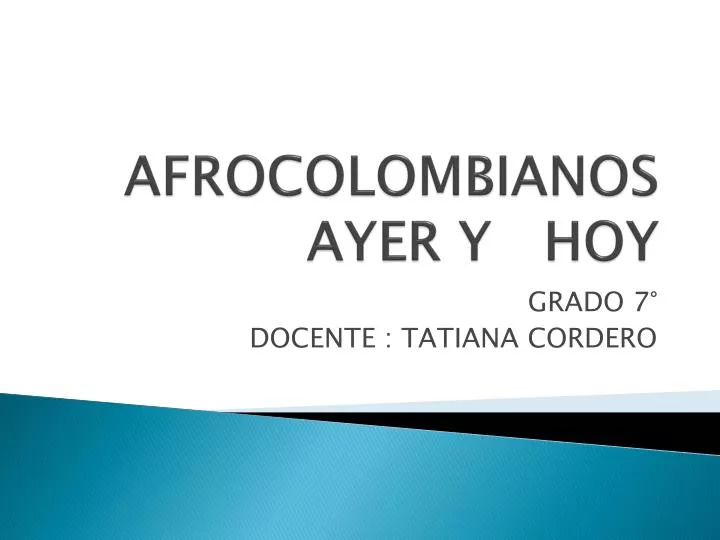 afrocolombianos ayer y hoy