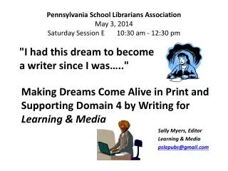 &quot;I had this dream to become a writer since I was …..&quot;