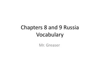 Chapters 8 and 9 Russia Vocabulary