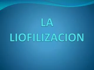 la liofilizacion
