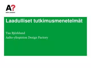 Laadulliset tutkimusmenetelmät