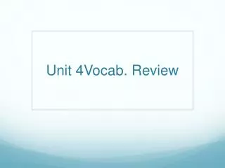 Unit 4Vocab. Review