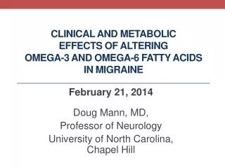 Clinical and metabolic effects of altering omega-3 and omega-6 fatty acids in migraine