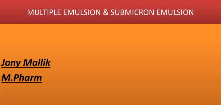 multiple emulsion submicron emulsion