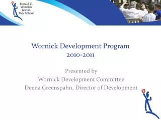 Wornick Development Program 2010-2011