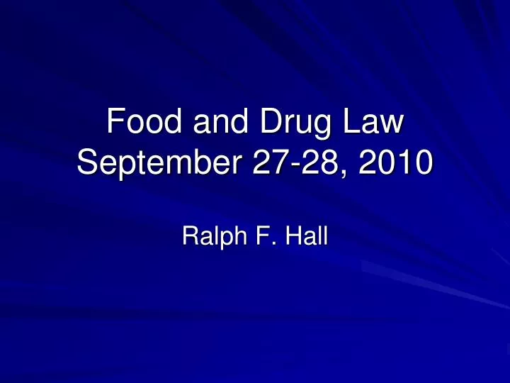 food and drug law september 27 28 2010