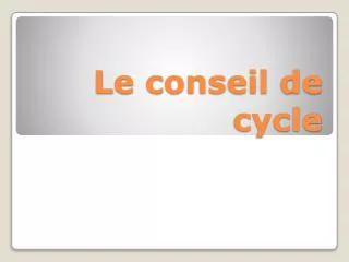 le conseil de cycle