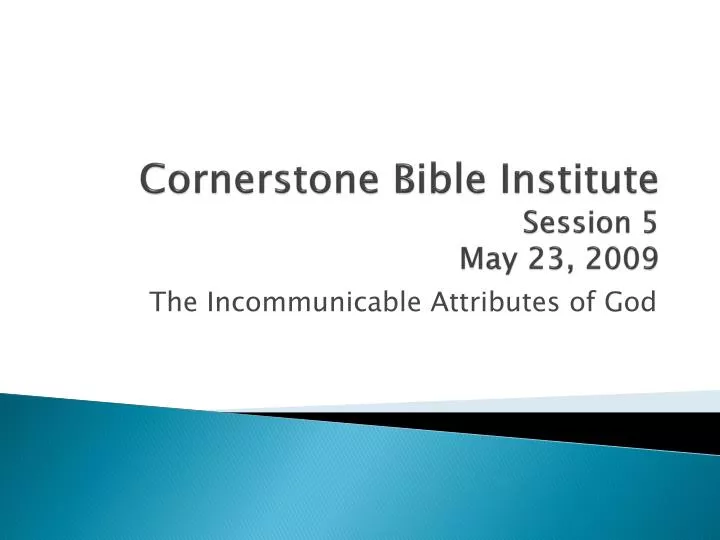 cornerstone bible institute session 5 may 23 2009
