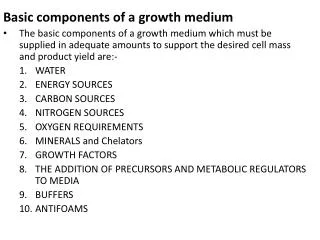Basic components of a growth medium