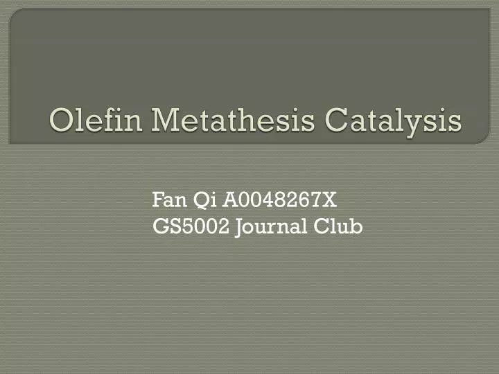olefin metathesis catalysis