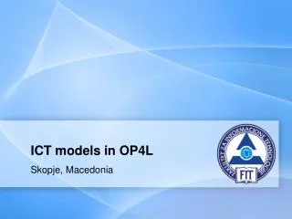 ICT models in OP4L