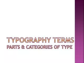 Typography Terms Parts &amp; Categories of Type