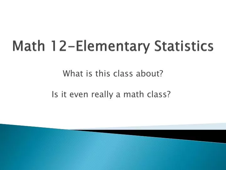math 12 elementary statistics