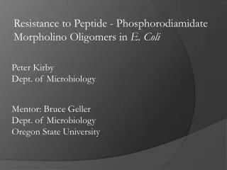 Peter Kirby Dept. of Microbiology