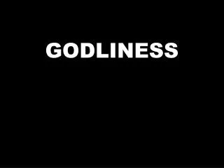 Godliness