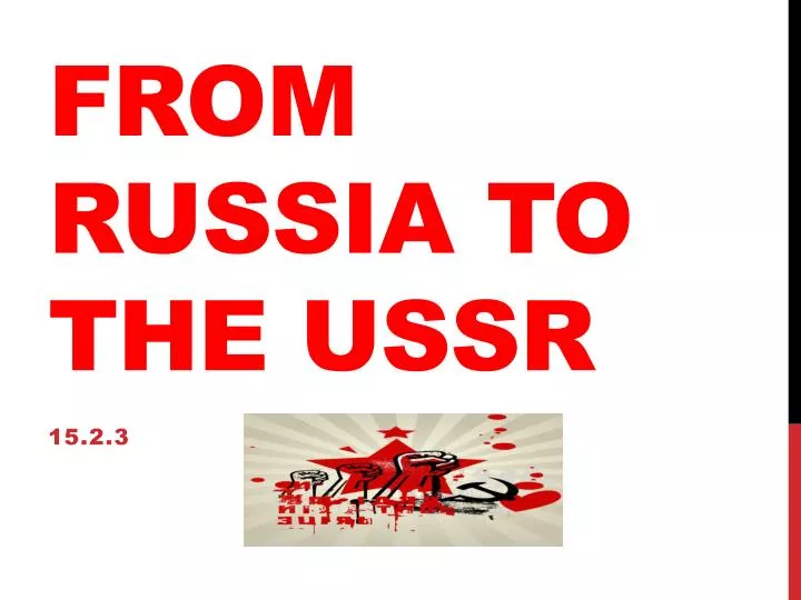from russia to the ussr