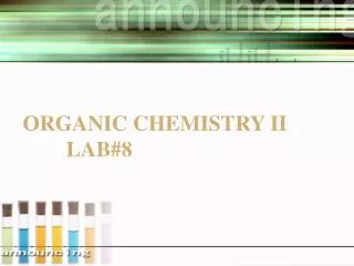Organic chemistry ii lab#8