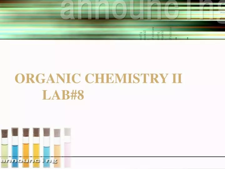 organic chemistry ii lab 8