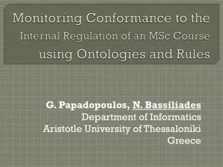 G. Papadopoulos, N. Bassiliades Department of Informatics Aristotle University of Thessaloniki