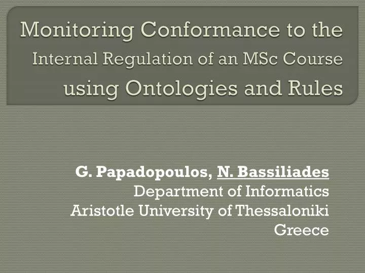 monitoring conformance to the internal regulation of an msc course using ontologies and rules