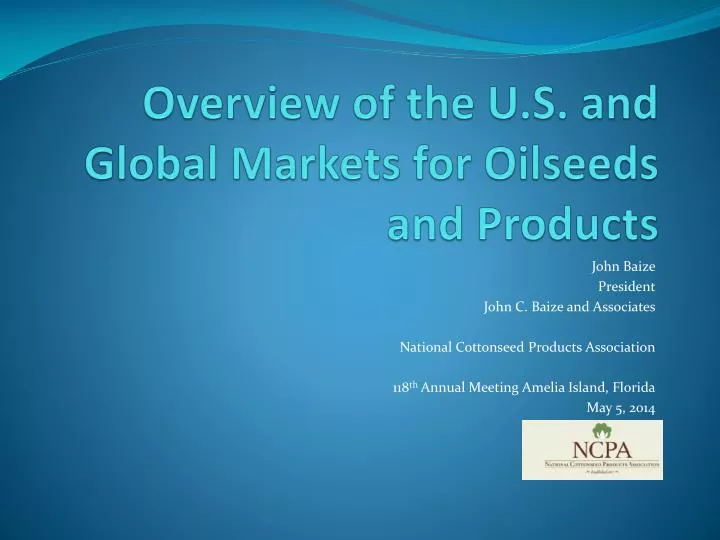 overview of the u s and global markets for oilseeds and products