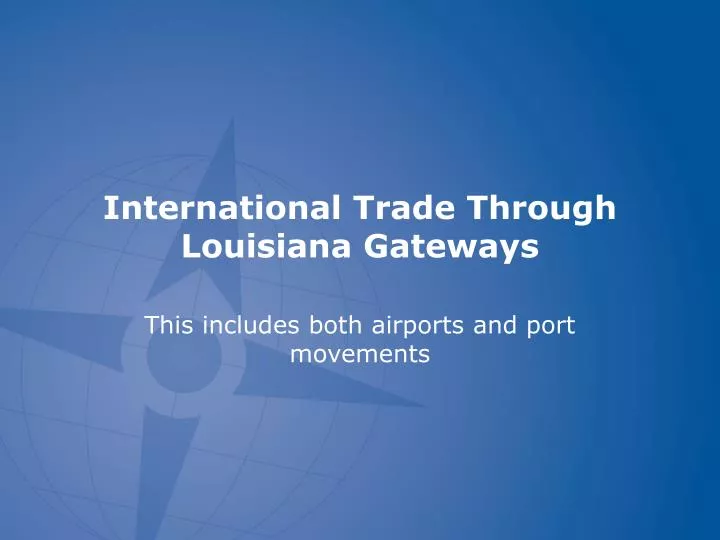 international trade through louisiana gateways