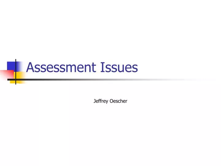 assessment issues