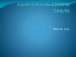 confer ncia da cdmpm oab rj