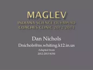 MagLev Indiana Science Olympiad Coaches Clinic 2012-2013