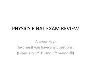 PHYSICS FINAL EXAM REVIEW