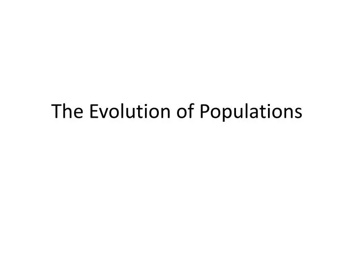 the evolution of populations