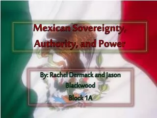Mexican Sovereignty, Authority, and Power