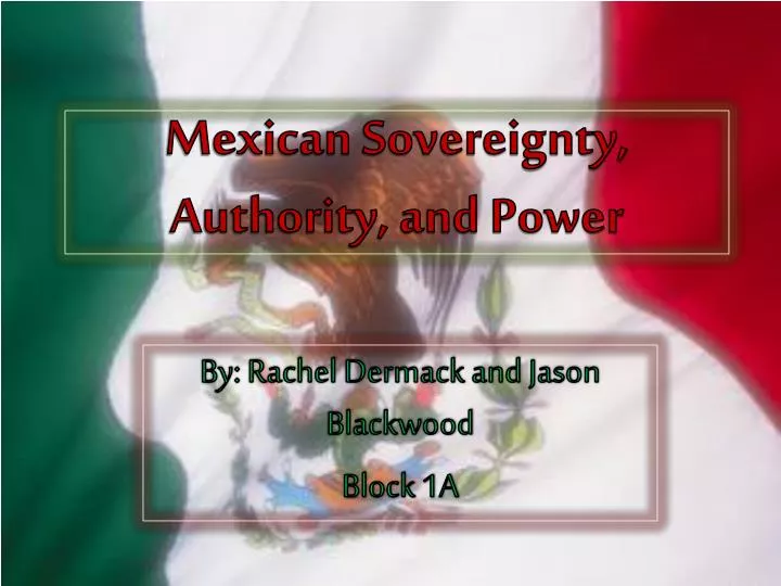 mexican sovereignty authority and power