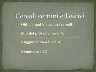 Cereali vernini ed estivi