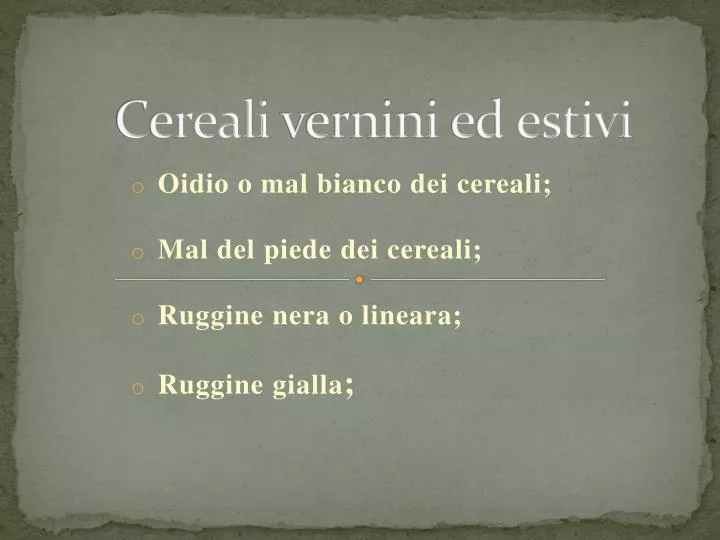 cereali vernini ed estivi